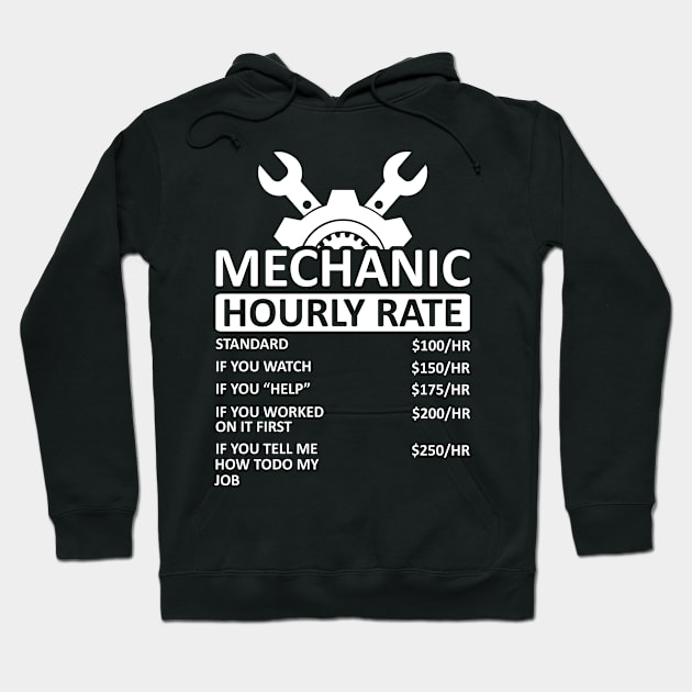 Mechanic Hourly Rate Hoodie by mintipap